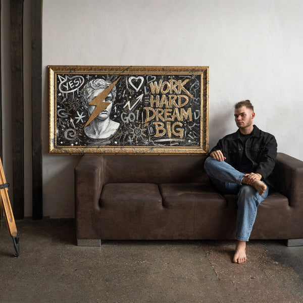 Street Art Leinwandbild Work Hard Dream Big
